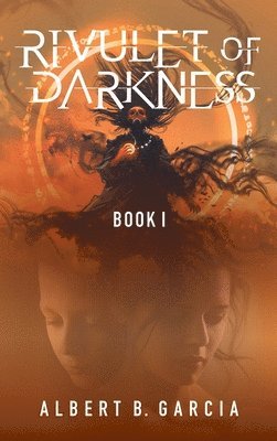 bokomslag Rivulet of Darkness: Book 1