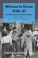 Mark E Caprio, Richard D Robinson, Mark Gayn - Witness to Korea 1945-47, Häftad
