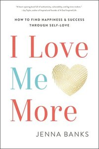 bokomslag I Love Me More