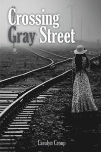 bokomslag Crossing Gray Street