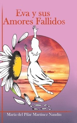 Eva y sus Amores Fallidos