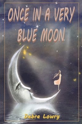 Once in a very blue moon 1