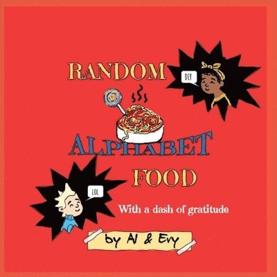 Random Alphabet Food: With a dash of gratitude 1