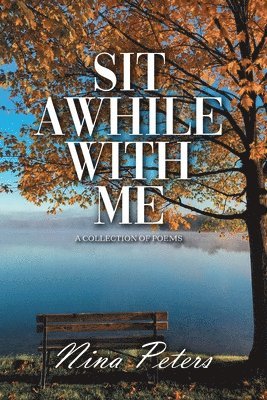 Nina Peters - Sit Awhile with Me, Häftad