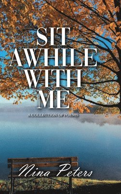 Nina Peters - Sit Awhile with Me, Inbunden