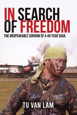 Tu Van Lam - In Search of Freedom, Häftad. Tillgänglighet: Tillfälligt slut
