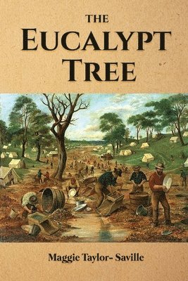 Maggie Taylor-Saville - Eucalypt Tree, Häftad