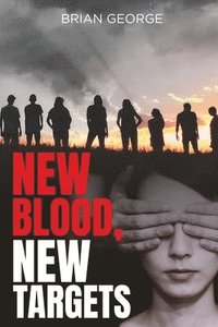 bokomslag New Blood, New Targets