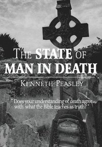 bokomslag The State of Man in Death