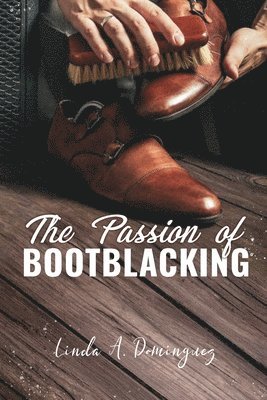 Amelia Horo - Passion of Bootblacking, Häftad