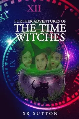 Stephen Robert Sutton - Further Adventures of the Time Witches, Häftad. Tillgänglighet: Tillfälligt slut