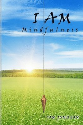 bokomslag I AM Mindfulness