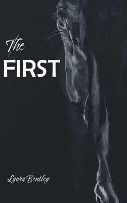 Laura Bentley - First, Inbunden