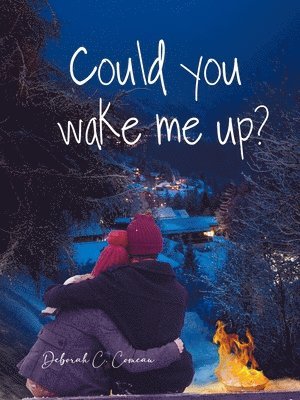 Deborah C Comeau - Could You Wake Me Up?, Häftad