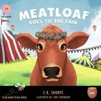 C K Sharpe - Meatloaf Goes To The Fair, Häftad