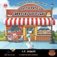 C K Sharpe - Tottie Pato's Sabrosas Golosinas, Häftad