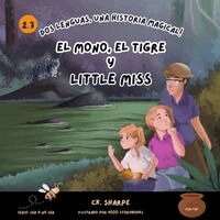 C K Sharpe - Mono, el Tigre y Little Miss, Häftad