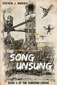 bokomslag The Song Unsung: Book 4 of The Guardian League