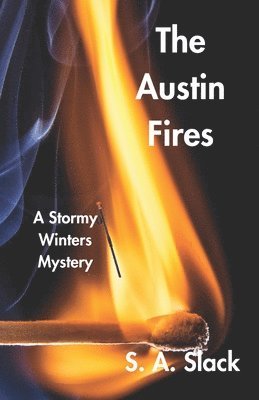 S A Slack - Austin Fires, Häftad