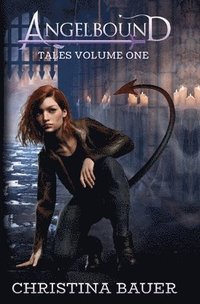 bokomslag Angelbound Tales Volume One