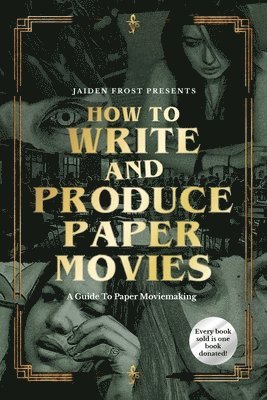 How to Write and Produce Paper Movies 1