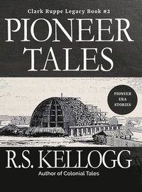 bokomslag Pioneer Tales