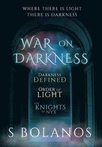 bokomslag War on Darkness The Complete Trilogy