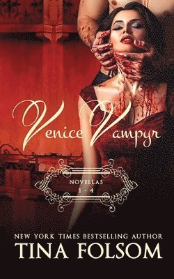 Tina Folsom - Venice Vampyr (Novellas 1 - 4), Häftad