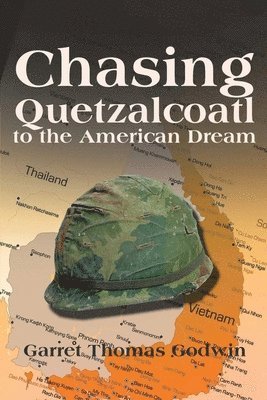 Garret Godwin - Chasing Quetzalcoatl to the American Dream, Häftad. Tillgänglighet: Lägg i varukorg