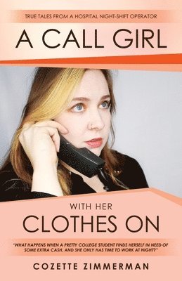 Call Girl with Her Clothes On