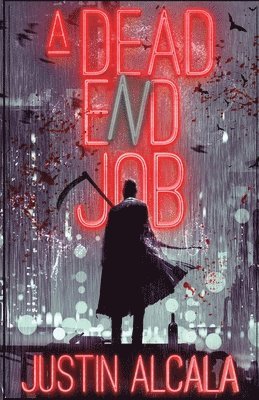 Justin Alcala - Dead-End Job, Häftad