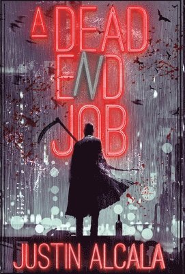Justin Alcala - Dead-End Job, Inbunden