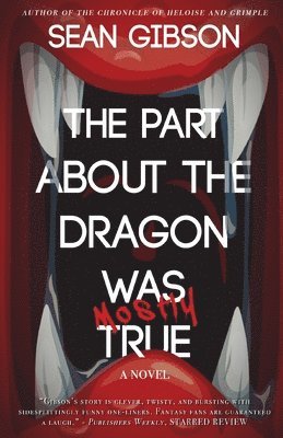 The Part about the Dragon Was (Mostly) True 1