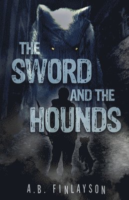 bokomslag The Sword and the Hounds