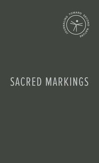 bokomslag Sacred Markings