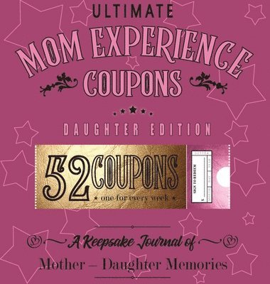 Ultimate Mom Experience Coupons - Daughter Edition 1