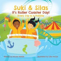 bokomslag Suki & Silas It's Roller Coaster Day!