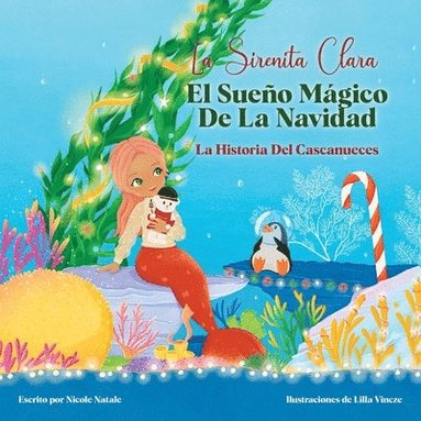 Nicole Natale - Sirenita Clara El Sueño Mágico De La Navidad, Häftad