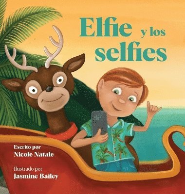 Nicole Natale - Elfie y los selfies, Inbunden