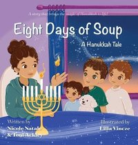 bokomslag Eight Days of Soup: A Hanukkah Tale