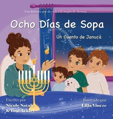 Nicole Natale, Toni Ackley - Ocho Días de Sopa, Inbunden