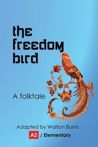 bokomslag The Freedom Bird