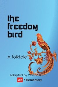 bokomslag The Freedom Bird