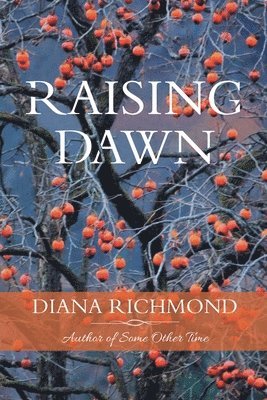 Diana Richmond - Raising Dawn, Häftad