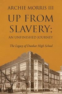 bokomslag Up from Slavery; an Unfinished Journey