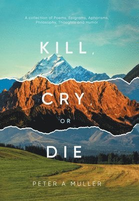 Kill, Cry, or Die 1