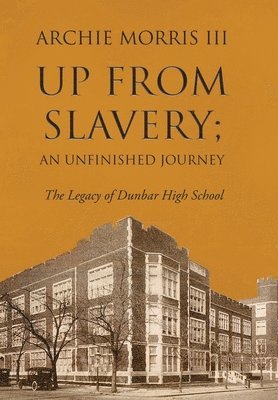 Up from Slavery; an Unfinished Journey 1
