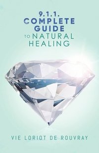 bokomslag 9.1.1. Complete Guide to Natural Healing