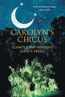 Clancy John Imislund - Carolyn's Circus, Häftad
