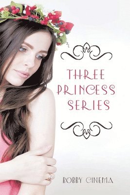 bokomslag Three Princess Series